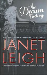 Cover of: The dream factory by Janet Leigh, Janet Leigh