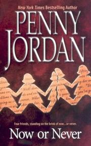Cover of: Now or never by Penny Jordan