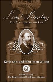 Lord Stanley by Kevin Shea, John Jason Wilson