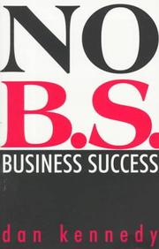 Cover of: No B.S. Business Success (Self-Counsel Business Series) by Dan S. Kennedy