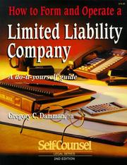 Cover of: How to Form & Operate a Limited Liability Company by Gregory C. Damman