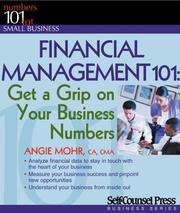 Cover of: Financial Management 101: Get a Grip on Your Business Numbers