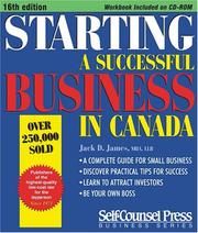 Starting a Successful Business in Canada by Jack D. James