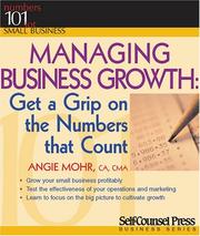 Cover of: Managing Business Growth: Get a Grip on the Numbers That Count (Numbers 101 for Small Business)