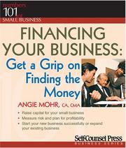 Cover of: Financing Your Business: Get a Grip on Finding the Money (Numbers 101 for Small Business)