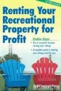 Renting Your Recreational Property for Profit by Heather Bayer