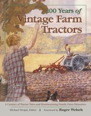 Cover of: 100 Years of Vintage Farm Tractors by Michael Dregni