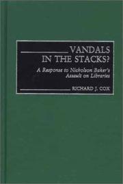 Vandals in the stacks? by Richard J. Cox