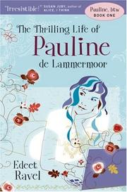 Cover of: Pauline, btw: Book One: The Thrilling Life of Pauline de Lammermoor (Pauline, Btw)
