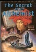 Cover of: The Secret of the Alchemist: A Novel of Literature and Magic (Fate of the Stone)