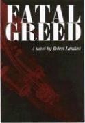 Fatal Greed by Robert Landori