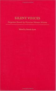 Cover of: Silent Voices: Forgotten Novels by Victorian Women Writers (Contributions in Women's Studies)