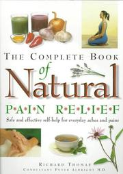 Cover of: The Complete Book of Natural Pain Relief by Richard Thomas