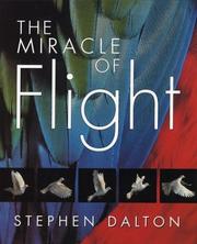 Cover of: The Miracle of Flight by Stephen Dalton
