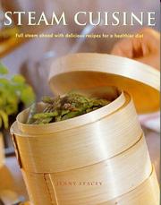 Cover of: Steam Cuisine: Full steam ahead with 100 delicious recipes for a healthier diet