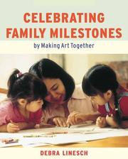 Celebrating Family Milestones by Debra Linesch