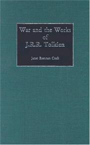 Cover of: War and the works of J.R.R. Tolkien by Janet Brennan Croft