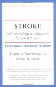 Cover of: Stroke: a comprehensive guide to "brain attacks" : everything you need to know