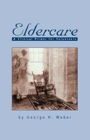 Cover of: Eldercare: A Clinical Primer for Volunteers