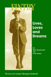 Cover of: Fintry - Lives, Loves and Dreams by Stan Sauerwein, Arthur Bailey, Arthur Bailey, Stan Sauerwein