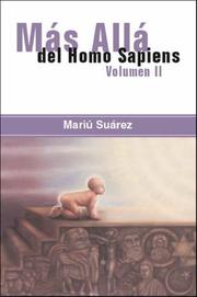 Cover of: Mas Alla del Homo Sapiens - Vol II (Beyond the Homo Sapiens - Vol II) by Mariu Suarez