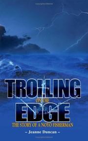 Cover of: Trolling on the Edge - the Story of a Noyo Fisherman | Jeanne Duncan
