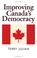 Cover of: Improving Canada\'s Democracy