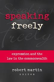 Cover of: Speaking freely: expression and the law in the Commonwealth