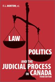 Cover of: Law, Politics and the Judicial Process in Canada by F. L. Morton