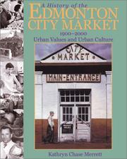 Cover of: A history of the Edmonton City Market, 1900-2000 by Kathryn Chase Merrett