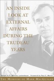 An inside look at external affairs during the Trudeau years by Mark MacGuigan