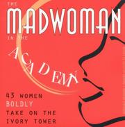 Cover of: The madwoman in the academy by Deborah Keahey, Deborah Schnitzer