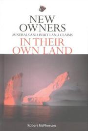 Cover of: New Owners in Their Own Land: Minerals and Inuit Land Claims