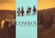 Cover of: To be a cowboy: Oliver Christensen's story