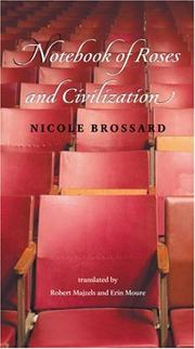 Cover of: Notebook of Roses and Civilization by Nicole Brossard, Nicole Brossard