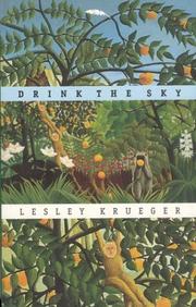 Cover of: Drink the sky by Lesley Krueger