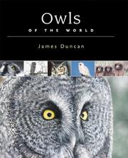 Cover of: Owls of the world: their lives, behavior, and survival