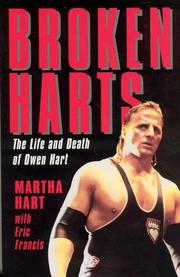 Cover of: Broken Hearts: The Life and Death of Owen Hart