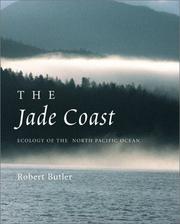 Cover of: The Jade Coast: ecology of the north Pacific Ocean