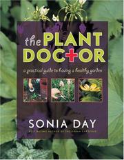 Cover of: The Plant Doctor: A Practical Guide to Having a Healthy Garden