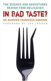 Cover of: In Bad Taste?: The Science and Adventures Behind Food Delicacies