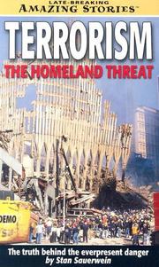 Cover of: Terrorism: The Homeland Threat: The Truth Behind the Everpresent Danger (Late Breaking Amazing Stories)