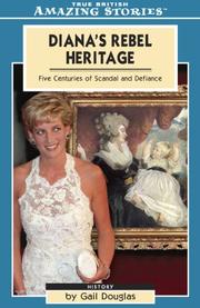 Cover of: Diana's Rebel Heritage: Five Centuries of Scandal and Intrigue