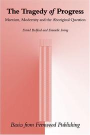 Cover of: The tragedy of progress by Bedford, David