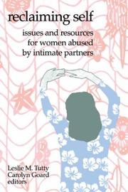 Cover of: Reclaiming Self: Issues and Resources for Women Abused by Intimate Partners (Hurting and Healing series)