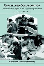Cover of: Gender and Collaboration: Communication Styles in the Engineering Classroom (Fernwood Basics series)