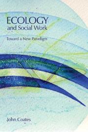 Cover of: Ecology and social work: toward a new paradigm