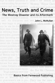 Cover of: News, Truth, and Crime: The Westray Disaster and Its Aftermath