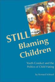 Cover of: STILL Blaming Children by Bernard Schissel
