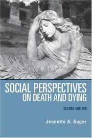 Social perspectives on death and dying by Jeanette A. Auger